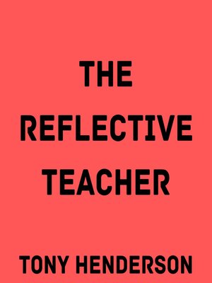 cover image of The Reflective Teacher